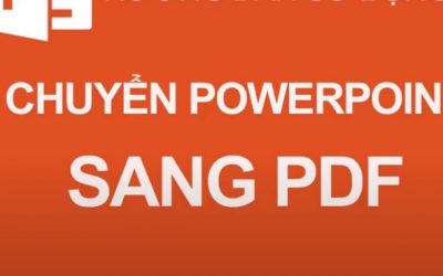 Cách chuyển powerpoint sang PDF dễ dàng