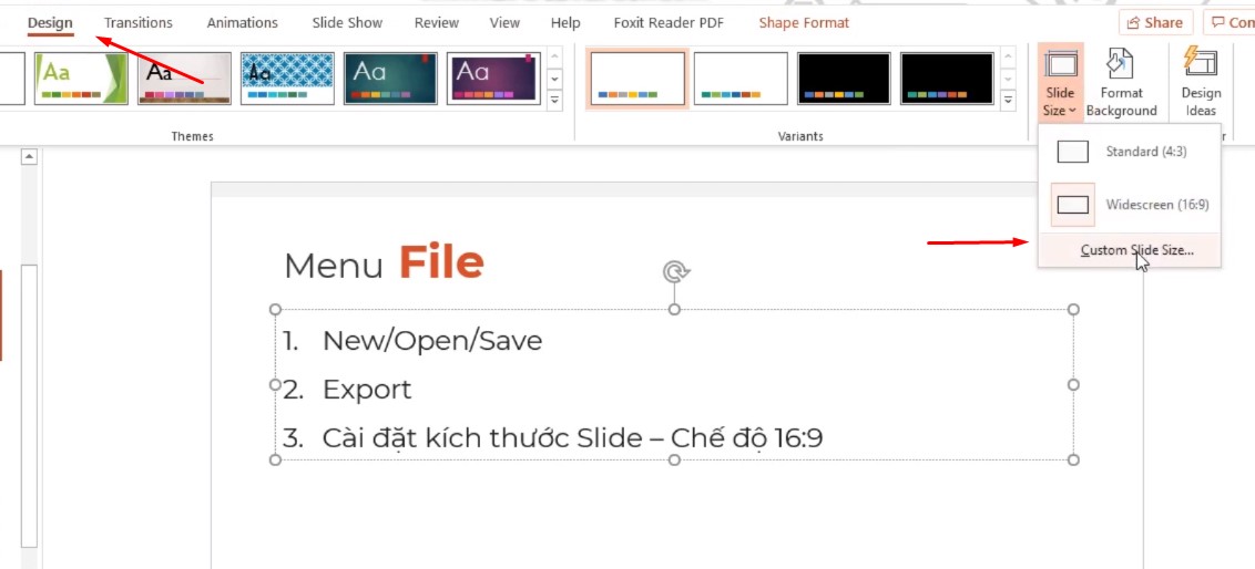 Bạn vào phần Design và đến phần Slide Size, chọn Custom Slide Size