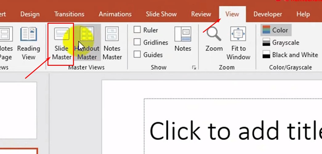 Bạn vào View, và chọn vào Slide Master.