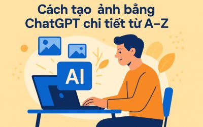 Cách tạo ảnh bằng ChatGPT chi tiết từ A–Z