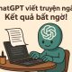 ChatGPT viết truyện ngắn – Kết quả bất ngờ! 2