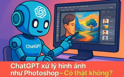 ChatGPT xử lý hình ảnh như Photoshop – Có thật không?