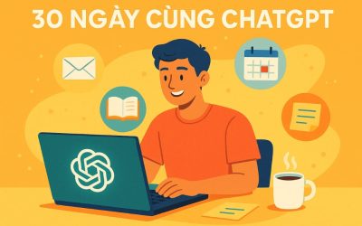 Thử thách 30 ngày dùng ChatGPT cho mọi công việc hàng ngày