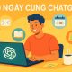 Thử thách 30 ngày dùng ChatGPT cho mọi công việc hàng ngày 7
