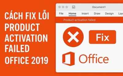 Cách fix lỗi Product activation failed Office 2019