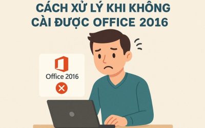Cách xử lý khi không cài được Office 2016