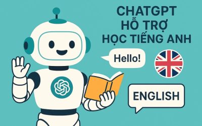 Blog 7 ChatGPT hỗ trợ học tiếng Anh – Từ cơ bản đến nâng cao