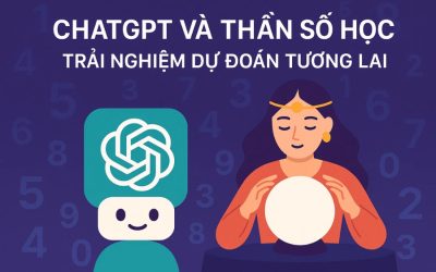 Blog 4 ChatGPT và thần số học – Trải nghiệm dự đoán tương lai