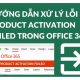 Hướng dẫn xử lý lỗi Product activation failed trong Office 365 3