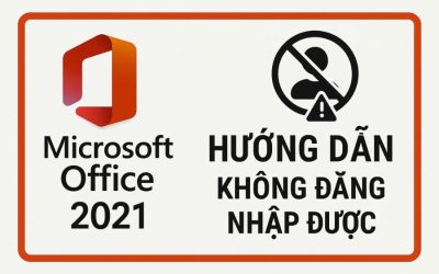 Hướng Dẫn Khắc Phục Lỗi Không Đăng Nhập Được Tài Khoản Microsoft Office 2021