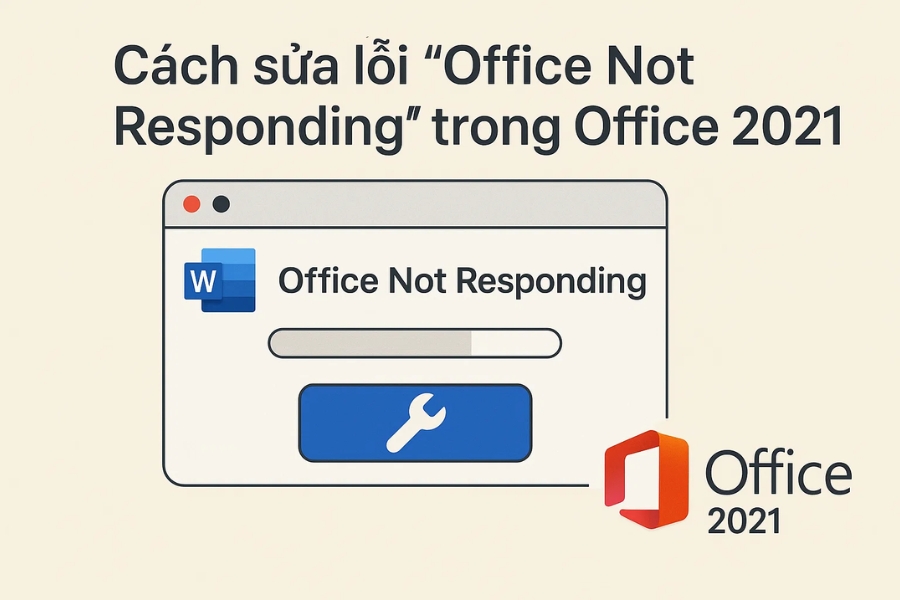 Cách sửa lỗi “Office Not Responding” trong Office 2021 – Đừng hoảng, mọi thứ đều có cách!
