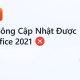 Sửa Lỗi Không Cập Nhật Được Office Office 2021