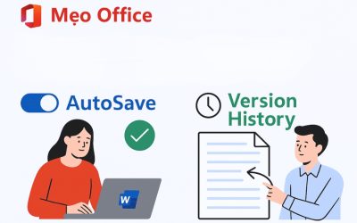 Mẹo Office: Tối ưu AutoSave và Version History trong Office 2021