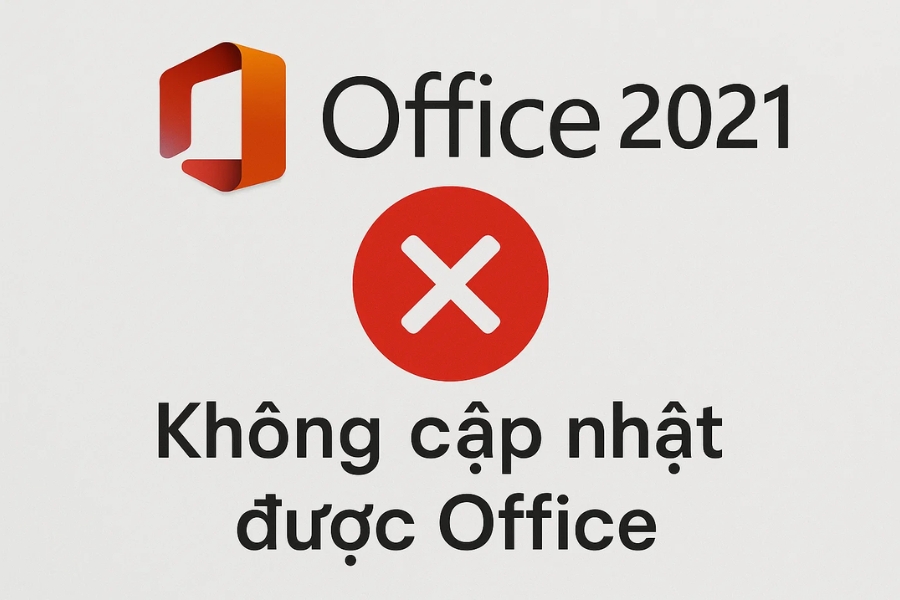 Khi Office 2021 “dở chứng” không chịu cập nhật – chuyện không của riêng ai
