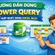 Hướng dẫn dùng Power Query để hợp nhất bảng Excel 2021 (đọc là làm được luôn!) 1