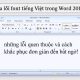 Sửa lỗi font tiếng Việt trong Word 2010 – những lỗi quen thuộc và cách khắc phục đơn giản đến bất ngờ! 2