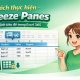 Cách thực hiện Freeze Panes cố định tiêu đề trong Excel 365 19