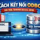 Cách Kết Nối ODBC Với SQL Server Access 2010