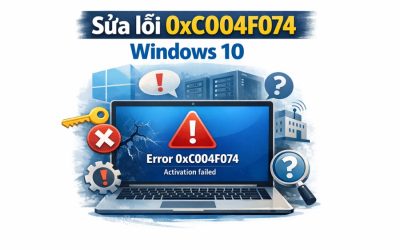 Sửa lỗi 0xC004F074 Windows 10: Nguyên nhân và cách khắc phục chi tiết