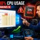 Sửa lỗi CPU 100% Windows 10 2
