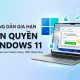 Hướng Dẫn Gia Hạn Bản Quyền Windows 11: Nhanh Gọn, Chuẩn Xác Và Bí Kíp Mua Key Giá Rẻ Uy Tín! 7