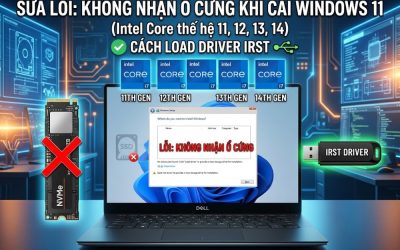 Blog 8 Cách sửa lỗi không nhận ổ cứng khi cài Win 11 trên máy chạy Intel Gen 11, 12, 13, 14