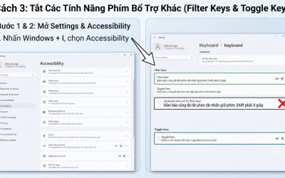 Hướng Dẫn Sửa Lỗi Kẹt Phím Ảo (Shift, Ctrl, Alt) Và Tắt Sticky Keys Trên Windows 11
